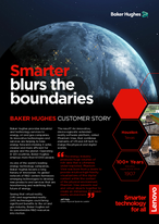 Smarter blurs the boundaries - Baker Hughes Customer Story