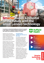 Smarter builds a hospital of the future with the latest Lenovo technology - Nuffield Health